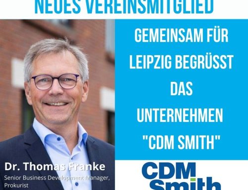 Wir begrüßen das Ingenieurunternehmen CDM Smith als neues Vereinsmitglied bei Gemeinsam für Leipzig!